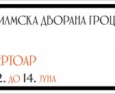 Репертоар ФИЛМСКЕ ДВОРАНЕ ГРОЦКА од 12. до 14. јуна