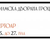 Репертоар ФИЛМСКЕ ДВОРАНЕ ГРОЦКА од 25. до 27. јула